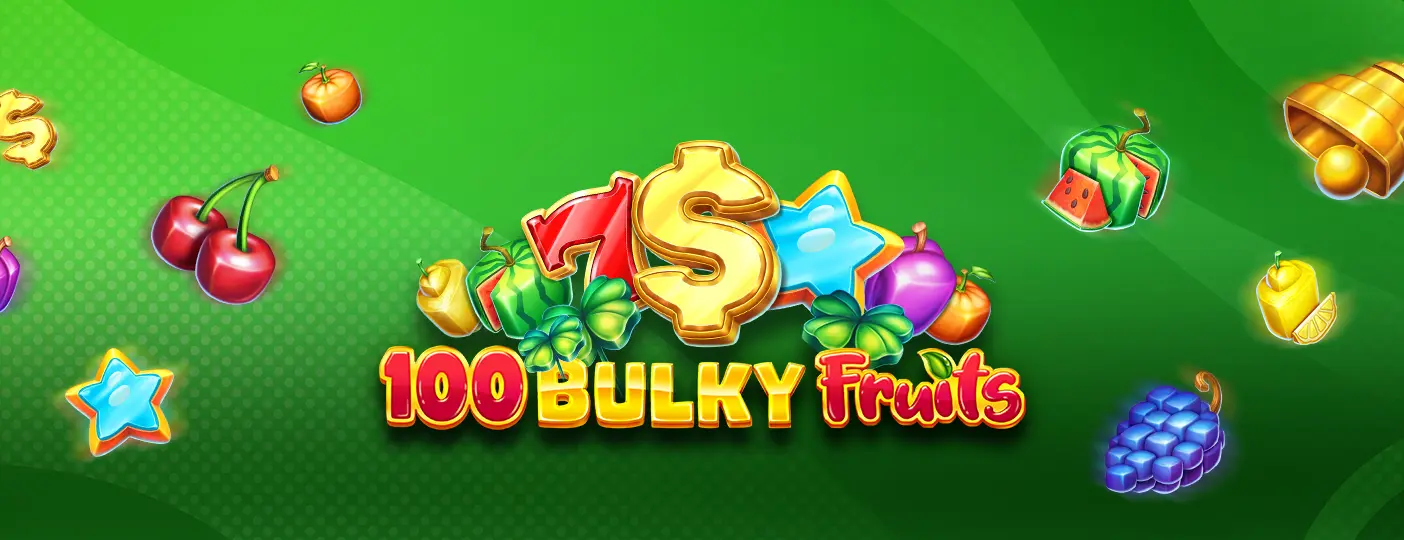 100 Bulky Fruits: A Juicy Guide to Big Wins and Bonus Features